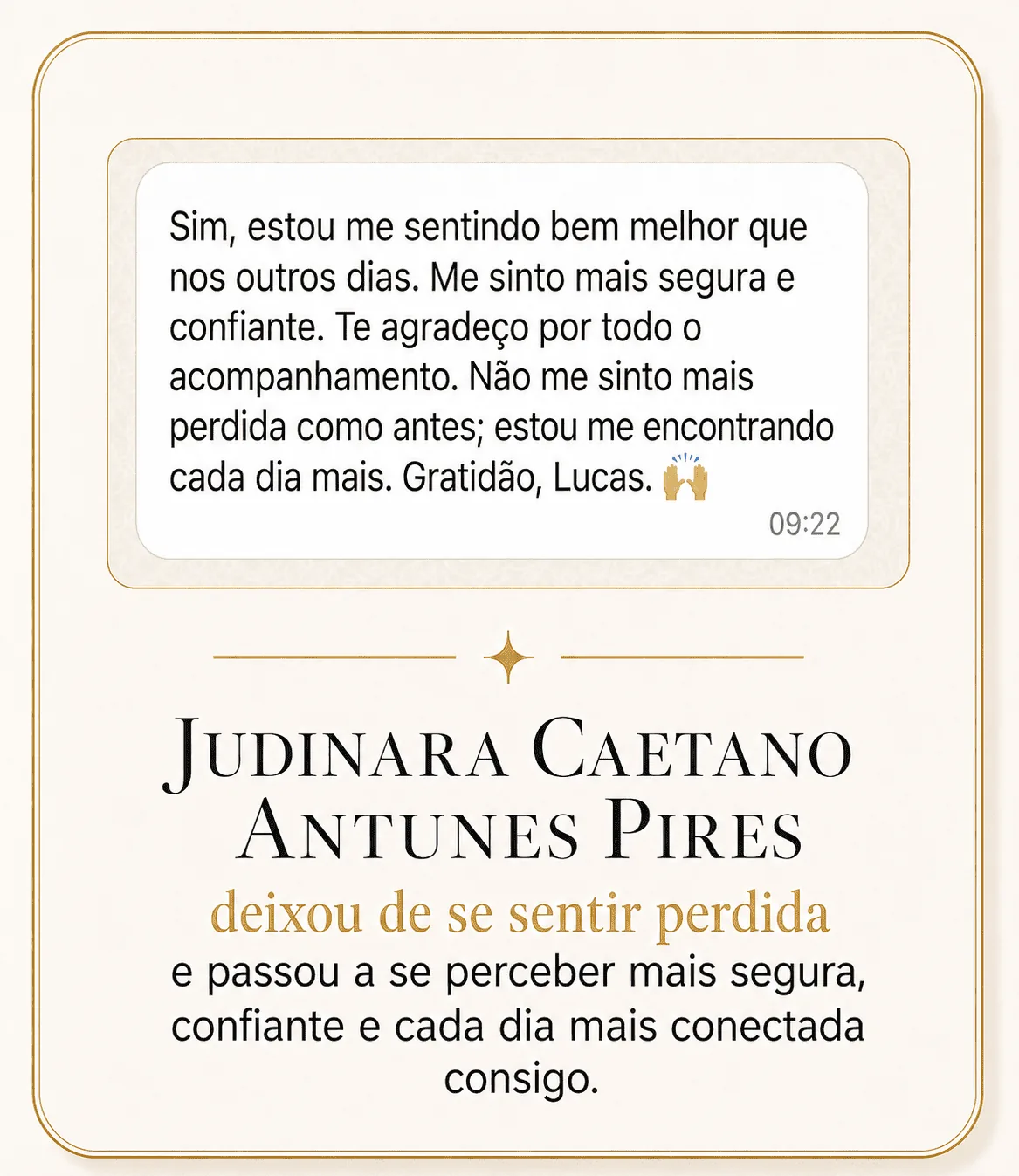 Depoimento de Judinara Caetano Antunes Pires